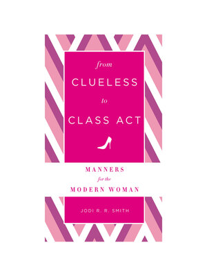 cover image of From Clueless to Class Act